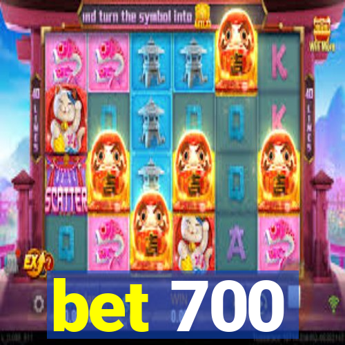 bet 700